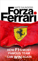 Forza Ferrari: How F1's Most Famous Team Can Win Again 1836002823 Book Cover