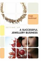 Setting up a Successful Jewellery Business 1408130440 Book Cover