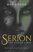 Serion: The Stolen Gifts B08TFW4WGK Book Cover
