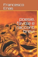 poesie, favole e racconti brevi B08NDRBQ1Y Book Cover