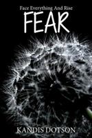 FEAR: Face Everything And Rise 1795065699 Book Cover