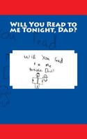 Will You Read to Me Tonight, Dad? 1499341296 Book Cover