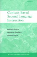 Content-Based Second Language Instruction: Michigan Classics Edition (Michigan Classics S) 047208917X Book Cover