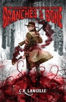 Branches and Bone: The Collected Tales of Evelyn Horn B0CH2CXT36 Book Cover