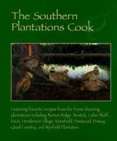 The Southern Plantations Cooks 0967169011 Book Cover