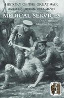 Official History of the Great War. Medical Services. Casualties and Medical Statistics 1845747666 Book Cover