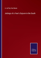 Jottings of a Year's Sojourn in the South 3375137265 Book Cover