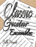 Classic Guitar Ensembles (Classroom Guitar Ensembles) B0CJ488HVK Book Cover