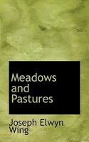 Meadows And Pastures 116379595X Book Cover