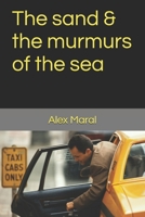 The sand & the murmurs of the sea B0HD7YDB6F Book Cover