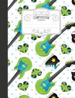 Composition Notebook: Cute Wide Ruled Comp Books for School - Rockstar Rock Band Electric Guitar 1797794515 Book Cover