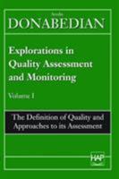 Definition of Quality and Approaches to Its Assessment (Explorations in Quality Assessment and Monitoring , Vol 1)