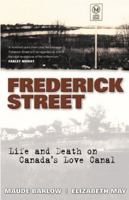 Frederick Street: Life and death on Canada's Love Canal 0002000369 Book Cover