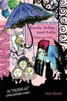 Mardi Gras: Beads, Belles, and Balls 1425903576 Book Cover