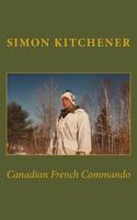 Canadian French Commando 1539402622 Book Cover