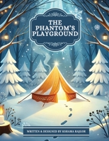 The Phantom's Playground B0F1RKVFZJ Book Cover