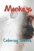 Monkey Coloring Sheets: 30 monkey drawings,coloring sheets adults relaxation, coloring book for kids, for girls, volume 4 1797498177 Book Cover