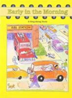 Early in the Morning:  A Sing-Along Story 0201853108 Book Cover
