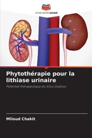 Phytothérapie pour la lithiase urinaire: Potentiel thérapeutique du lotus Ziziphus (French Edition) 6206763838 Book Cover