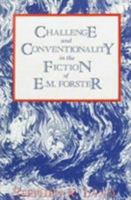 Challenge and Conventionality in the Fiction of E. M. Forster (Ams Studies in Modern Literature) 0404615899 Book Cover