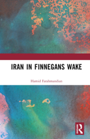 Iran in Finnegans Wake 1032970839 Book Cover