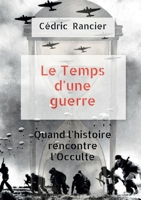 Le temps d'une guerre (French Edition) B0DZBZ6QQQ Book Cover