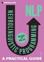 Introducing Neurolinguistic Programming (NLP): A Practical Guide (Introducing...) 1848312563 Book Cover