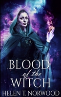 Blood Of The Witch (Nature Of The Witch Trilogy Book 2) 1034604449 Book Cover