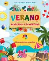 Verano alocado y divertido: Libro de colorear para niños Alegres dibujos veraniegos de playas, mascotas, dulces y más: Increíble colección de escenas ... y divertidas para niños B0C5Z5KHRS Book Cover