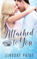 Attached to You 1974616134 Book Cover