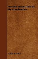 Fireside Stories Told by My Grandmother 1166461092 Book Cover