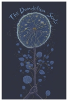 The Dandelion Souls: a poetry collection B0CJLRC1FP Book Cover