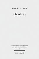 Christosis: Pauline Soteriology in Light of Deification in Irenaeus and Cyril of Alexandria 3161516729 Book Cover