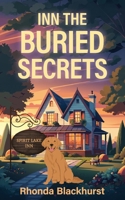 Inn the Buried Secrets 1509266887 Book Cover