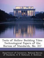 Tests Of Hollow Building Tiles... 1289198411 Book Cover
