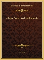 Adepts, Seers, And Mediumship 1425320228 Book Cover