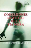 Confesiones er�ticas de la t�a Nora 1542987504 Book Cover