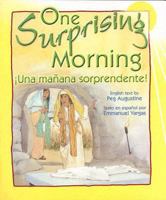One Surprising Morning / íuna Ma±ana Sorpredente! 0687492602 Book Cover