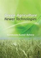 Green Agriculture: Newer Technologies 9381450277 Book Cover