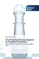 The Planning Process Applied to Hospital Companies 3639514424 Book Cover