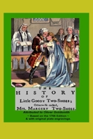 The History of Little Goody Two Shoes; Otherwise Called Mrs. Margery Two-Shoes 1500583529 Book Cover