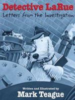 Detective LaRue: Letters from the Investigation 0439791685 Book Cover