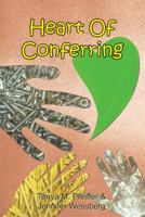 Heart of Conferring 1481755099 Book Cover
