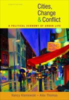 Cities, Change, and Conflict: A Political Economy of Urban Life 0495812226 Book Cover