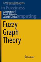 Fuzzy Graph Theory 3319714066 Book Cover