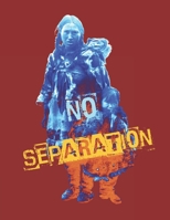 No Separation: Keep Mother and Children Together 1711000183 Book Cover