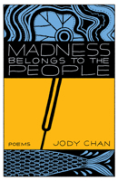 Madness Belongs to the People 1771316829 Book Cover