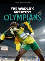 The World's Greatest Olympians. Michael Hurley 1410941280 Book Cover