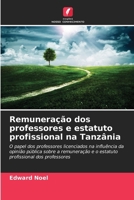Remuneração dos professores e estatuto profissional na Tanzânia (Portuguese Edition) 620862052X Book Cover