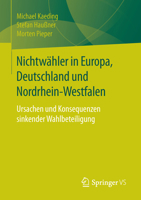 Nichtwahler in Europa, Deutschland Und Nordrhein-Westfalen: Ursachen Und Konsequenzen Sinkender Wahlbeteiligung 3658118563 Book Cover